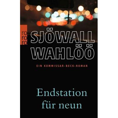 Endstation für neun: Ein Kommissar-Beck-Roman., Taschenbuch von Maj Sjöwall,Per Wahlöö, Rowohlt Taschenbuch, 978-3-499-24444-5