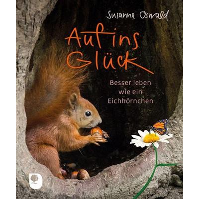 Auf ins Glück, Taschenbuch von Susanne Oswald, Verlag am Eschbach, 978-3-86917-718-2