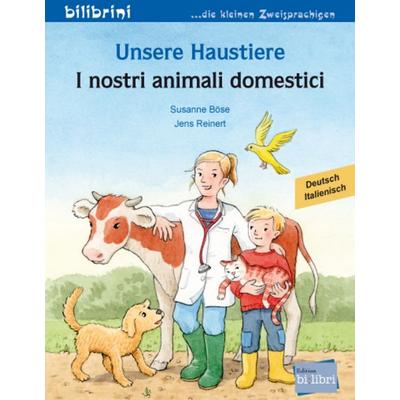 Unsere Haustiere (Deutsch-Italienisch), Taschenbuch von Susanne Böse, Bilibri, 978-3-695-05343-8