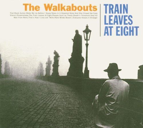 Walkabouts - TRAIN LEAVES AT EIGHT - Preis vom 11.10.2026 15:43:13 h