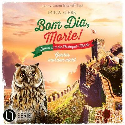 Geister morden nicht - Bom Dia, Morte!, Teil 5 - Mina Giers, Audio, 9783754009574