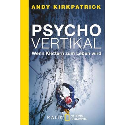 Psychovertikal, Taschenbuch von Andy Kirkpatrick, Piper