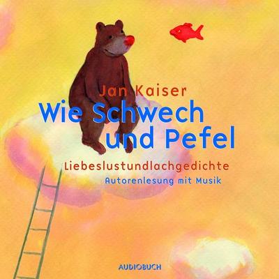 Wie Schwech und Pefel - Jan Kaiser, Audio, 9783958627147