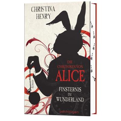 Die Chroniken von Alice - Finsternis im Wunderland, Gebundene Ausgabe von Christina Henry, Penhaligon, 978-3-7645-3234-5