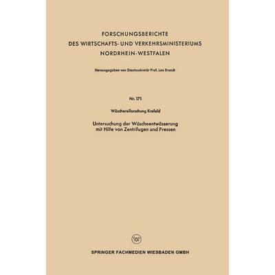 Untersuchung der Wäscheentwässerung mit Hilfe von Zentrifugen und Pressen, Taschenbuch von , VS Verlag für Sozialwissenschaften, 978-3-663-12803-8