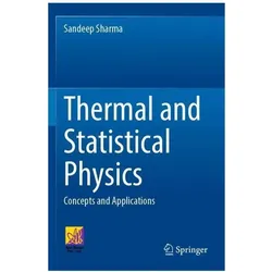 Thermal and Statistical Physics, Fachbücher von Sandeep Sharma