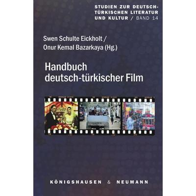 Handbuch Deutsch-Türkischer Film, Taschenbuch von , Königshausen u. Neumann, 978-3-8260-9064-6