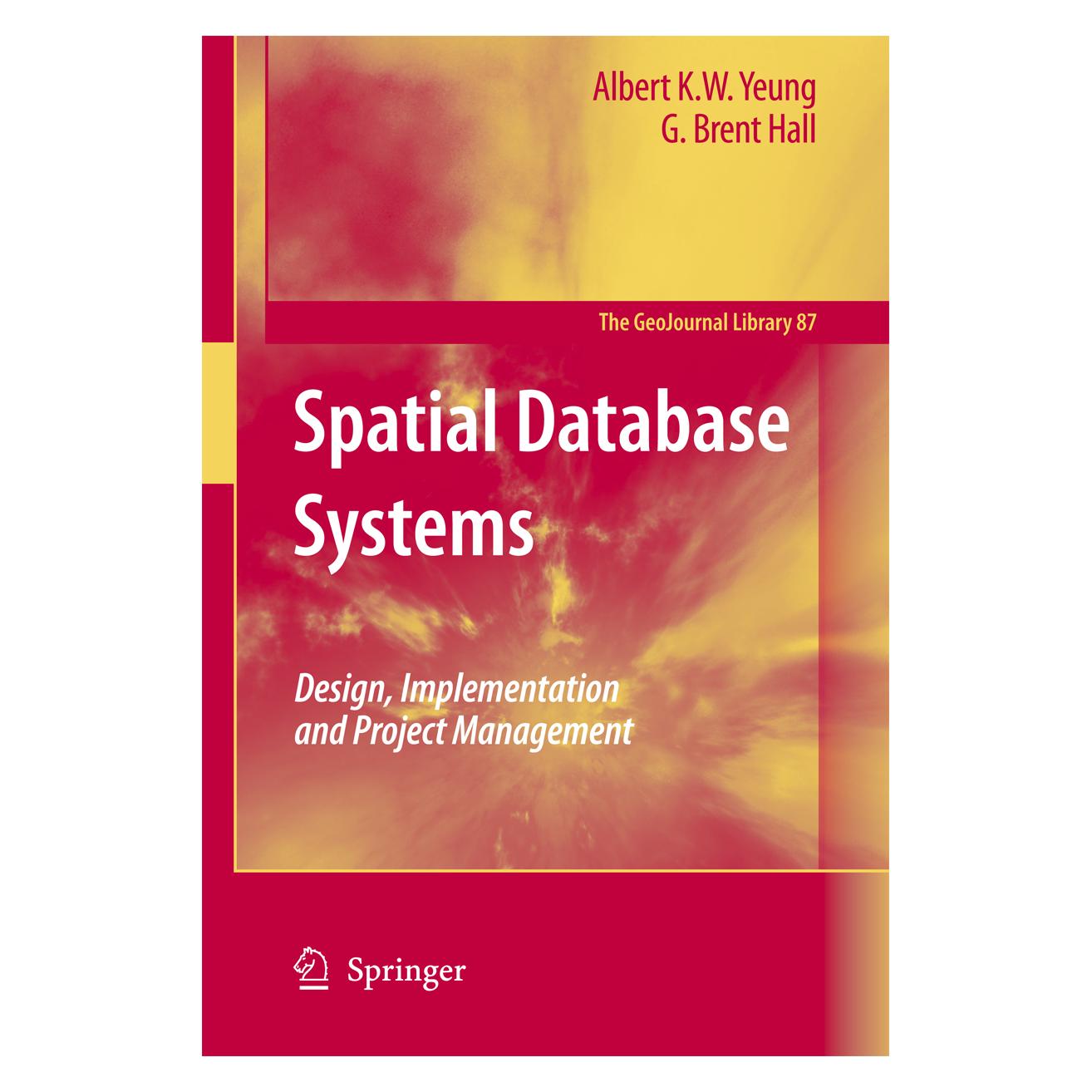 Springer Spatial Database Systems (Englisch, Softcover, Albert K.W. Yeung, G. Brent Hall) (55203337)