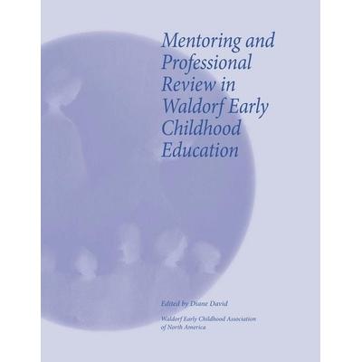 Mentoring and Professional Review in Waldorf Early Childhood Education, Taschenbuch von , BookSource, 978-1-936849-65-9