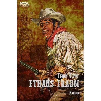 ETHANS TRAUM, Taschenbuch von Frank Yerby, Epubli, 978-3-7565-1075-7