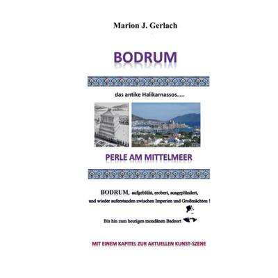 Bodrum, Taschenbuch von Marion J. Gerlach, Mybestseller, 978-94-6254-069-9