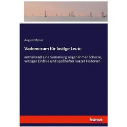 Vademecum für lustige Leute, Belletristik von August Mylius