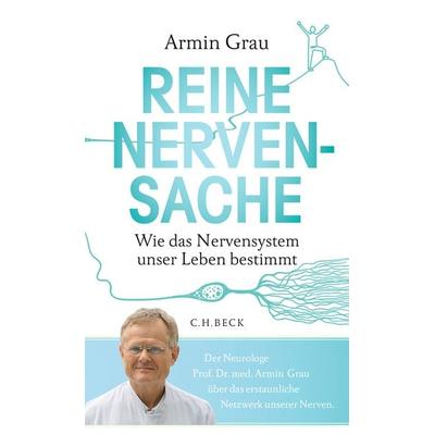 Reine Nervensache, Gebundene Ausgabe von Armin Grau, C.H. Beck, 978-3-406-75092-2