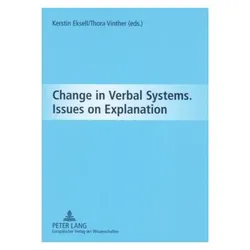 Change in Verbal Systems- Issues on Explanation, Fachbücher