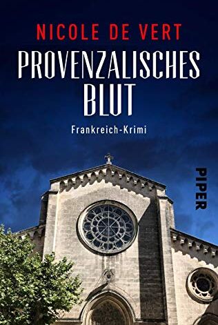 Nicole de Vert - Provenzalisches Blut: Frankreich-Krimi (Mimik-Expertin Margeaux Surfin ermittelt, Band 1) - Preis vom 06.10.2026 07:26:00 h