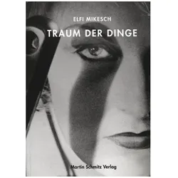 Traum der Dinge, Sachbücher von Elfi Mikesch