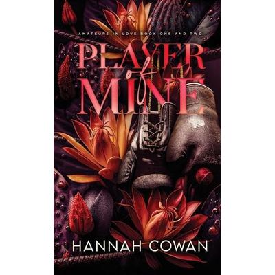 Player Of Mine, Gebundene Ausgabe von Hannah Cowan, Hannah Cowan, 978-1-77799-559-1