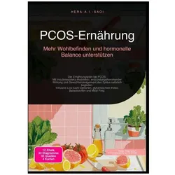 PCOS-Ernährung: Mehr Wohlbefinden und hormonelle Balance unterstützen, Ratgeber von Hera A.I. Saoi