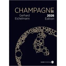 Champagne. Edition 2026, Ratgeber von Gerhard Eichelmann