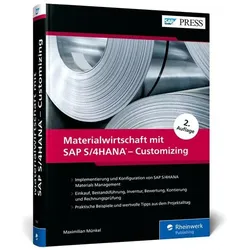 Materialwirtschaft mit SAP S/4HANA – Customizing, Fachbücher von Maximilian Münkel