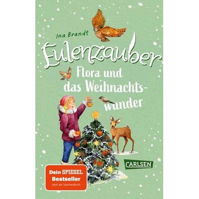 Eulenzauber: Flora und das Weihnachtswunder, Taschenbuch von Ina Brandt, Carlsen, 978-3-551-32273-9