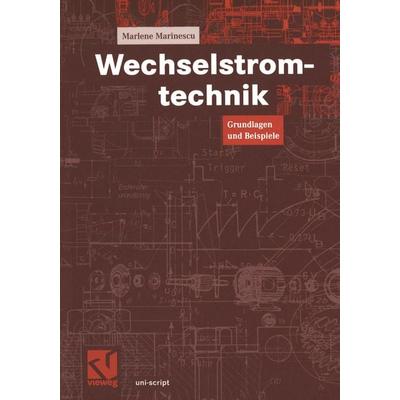 Wechselstromtechnik, Taschenbuch von Marlene Marinescu, Vieweg & Teubner, 978-3-528-07437-1