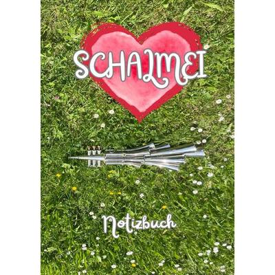 Ich liebe die Schalmei!, Taschenbuch von Nicole Strobel, Epubli, 978-3-565-26906-8