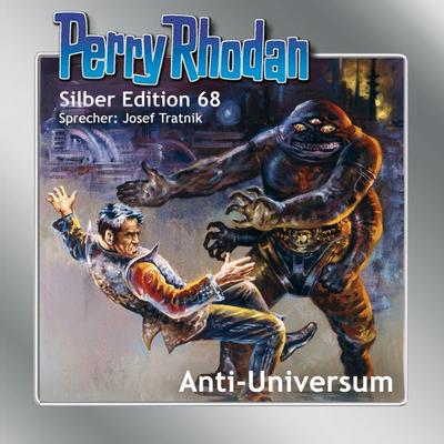 Perry Rhodan Silber Edition 68: Anti-Universum - Hans Kneifel,William Voltz,Ernst Vlcek,Kurt Mahr, Audio, 4064067292095