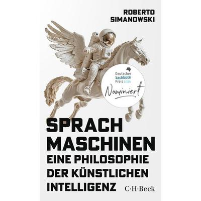 Sprachmaschinen, Taschenbuch von Roberto Simanowski, C.H. Beck, 978-3-406-83753-1