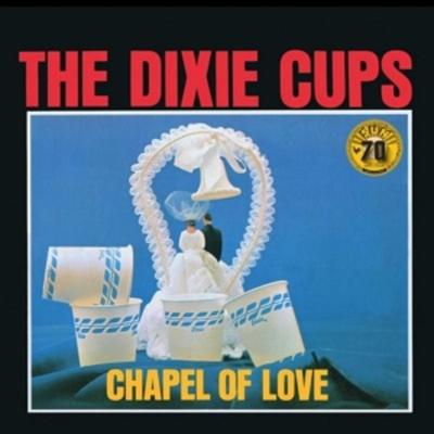 Chapel of Love - The Dixie Cups, Vinyl