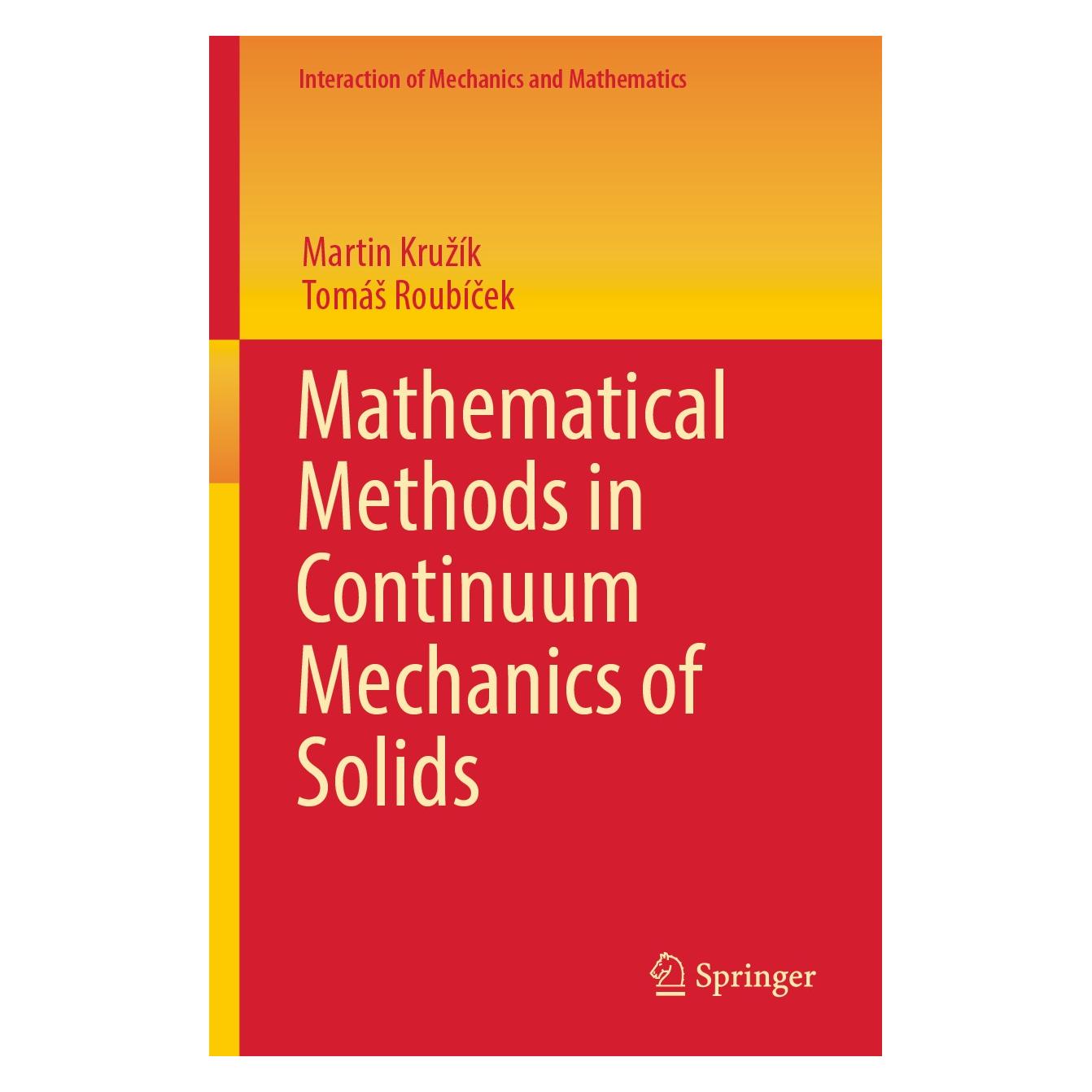 Springer Mathematical Methods in Continuum Mechanics of Solids (Englisch, Hardcover, Martin Kružík, Tomáš Roubíček) (9783030300197)