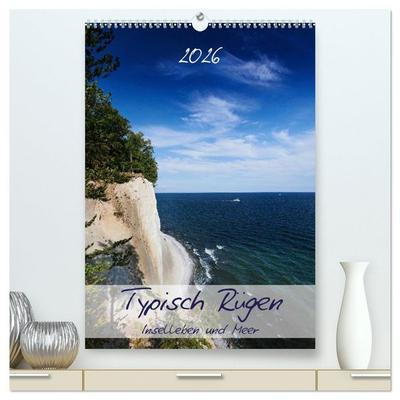Typisch Rügen / Planer (hochwertiger Premium Wandkalender 2026 DIN A2 hoch), Kunstdruck in Hochglanz