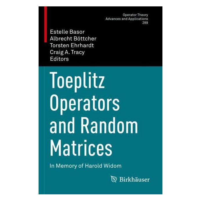 Springer Toeplitz Operators and Random Matrices (Englisch, Softcover, Albrecht Böttcher, Craig A. Tracy, Estelle Basor, Torsten Ehrhardt) (56994424)
