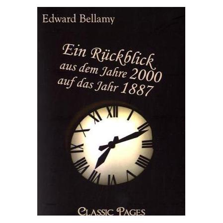 Europäischer Hochschulverlag Ein Rückblick aus dem Jahre 2000 auf das Jahr 1887 (Edward Bellamy, Deutsch) (7309097)