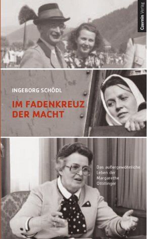Ingeborg Schödl - Im Fadenkreuz der Macht. Das außergewöhnliche Leben der Margarethe Ottilinger - Preis vom 18.10.2026 19:22:15 h