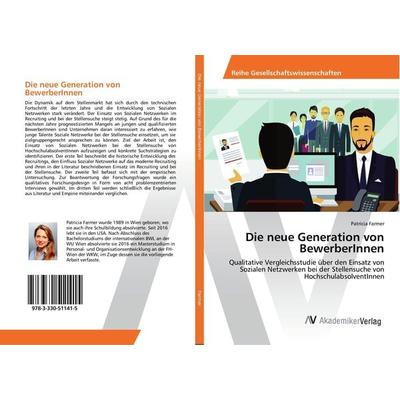 Die neue Generation von BewerberInnen, Taschenbuch von Patricia Farmer, AV Akademikerverlag, 978-3-330-51141-5