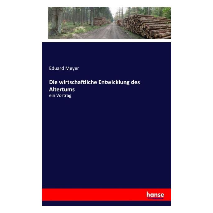 Hansebooks Die wirtschaftliche Entwicklung des Altertums (Deutsch, Eduard Meyer) (35163373)