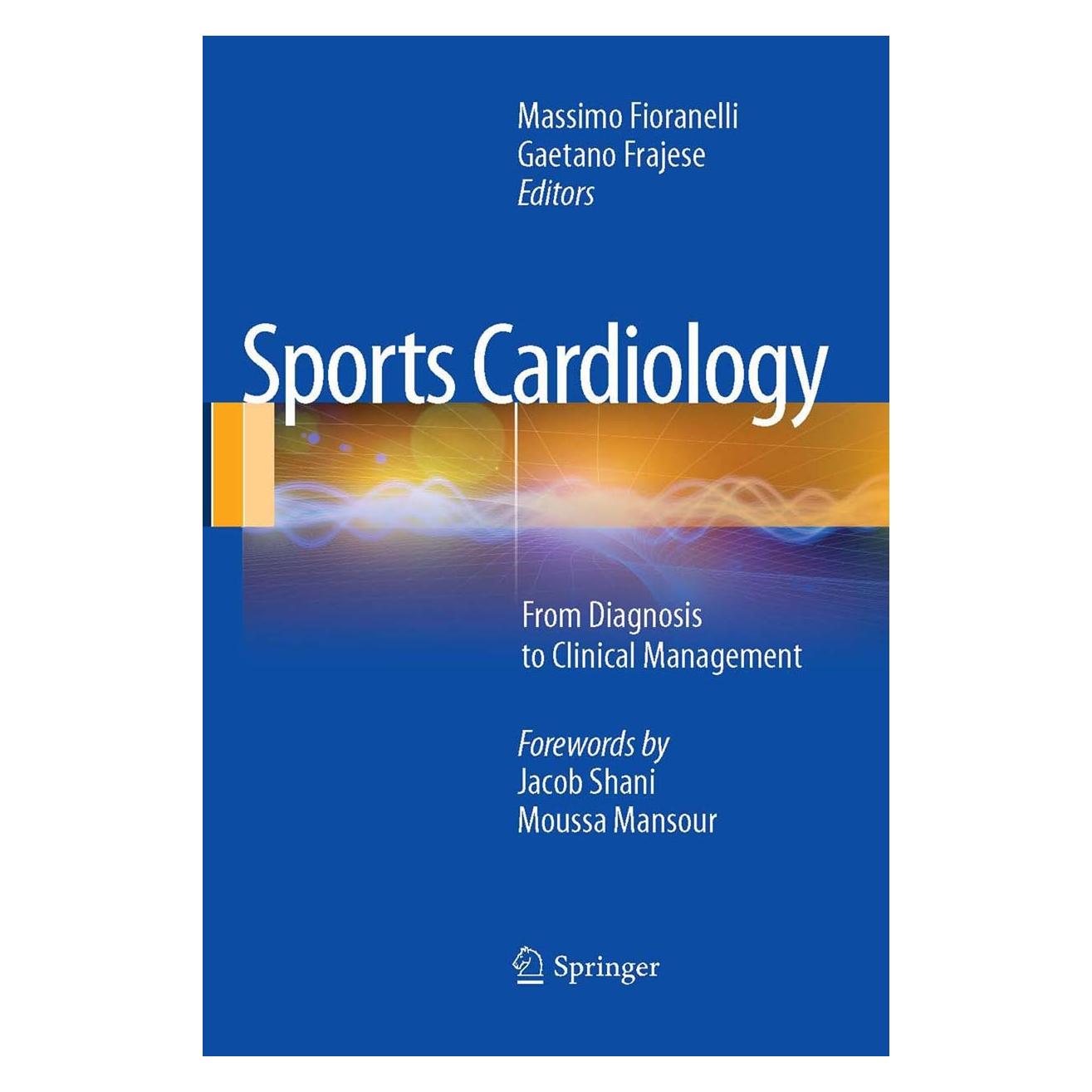 Springer Sports Cardiology (Englisch, Hardcover, Gaetano Frajese, Massimo Fioranelli) (9788847027749)