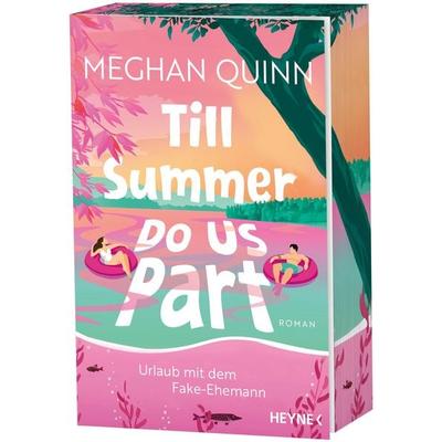 Till Summer Do Us Part - Urlaub mit dem Fake-Ehemann, Taschenbuch von Meghan Quinn, Heyne