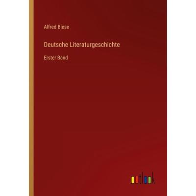 Deutsche Literaturgeschichte, Taschenbuch von Alfred Biese, Outlook, 978-3-368-44260-6