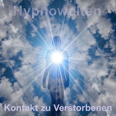 Kontakt zu Verstorbenen - Hypnowelten, Audio, 4061707705359