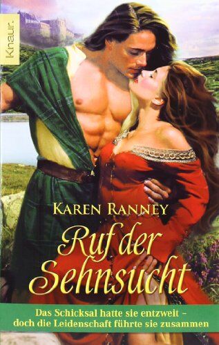 Karen Ranney - Ruf der Sehnsucht: Das Schicksal hatte sie entzweit - doch die Leidenschaft führte sie zusammen - Preis vom 09.10.2026 07:28:09 h