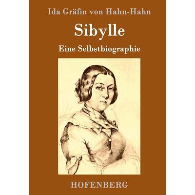 Sibylle, Gebundene Ausgabe von Ida Gräfin Hahn-Hahn, Hofenberg, 978-3-8430-9561-7