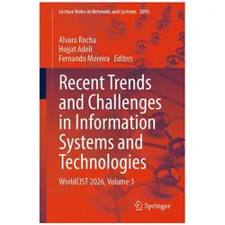 Recent Trends and Challenges in Information Systems and Technologies, Fachbücher von Alvaro Rocha, Hojjat Adeli, Fernando Moreira