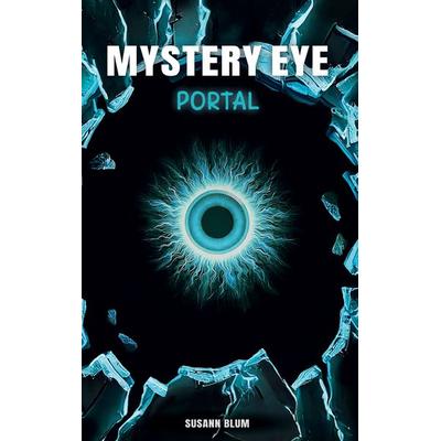 Mystery Eye, Gebundene Ausgabe von Susann Blum, BoD – Books on Demand, 978-3-8192-3342-5