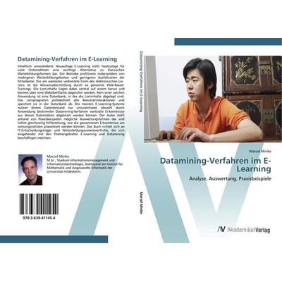 Datamining-Verfahren im E-Learning, Taschenbuch von Marcel Minke, AV Akademikerverlag, 978-3-639-41145-4