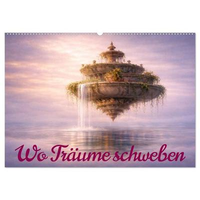 Wo Träume schweben (Wandkalender 2027 DIN A2 quer), CALVENDO Monatskalender