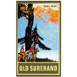 Gesammelte Werke: Old Surehand II, Jugendbücher von Karl May