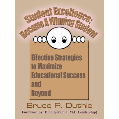 Student Excellence, Taschenbuch von Bruce R. Duthie, Authorhouse, 978-1-4184-8279-4