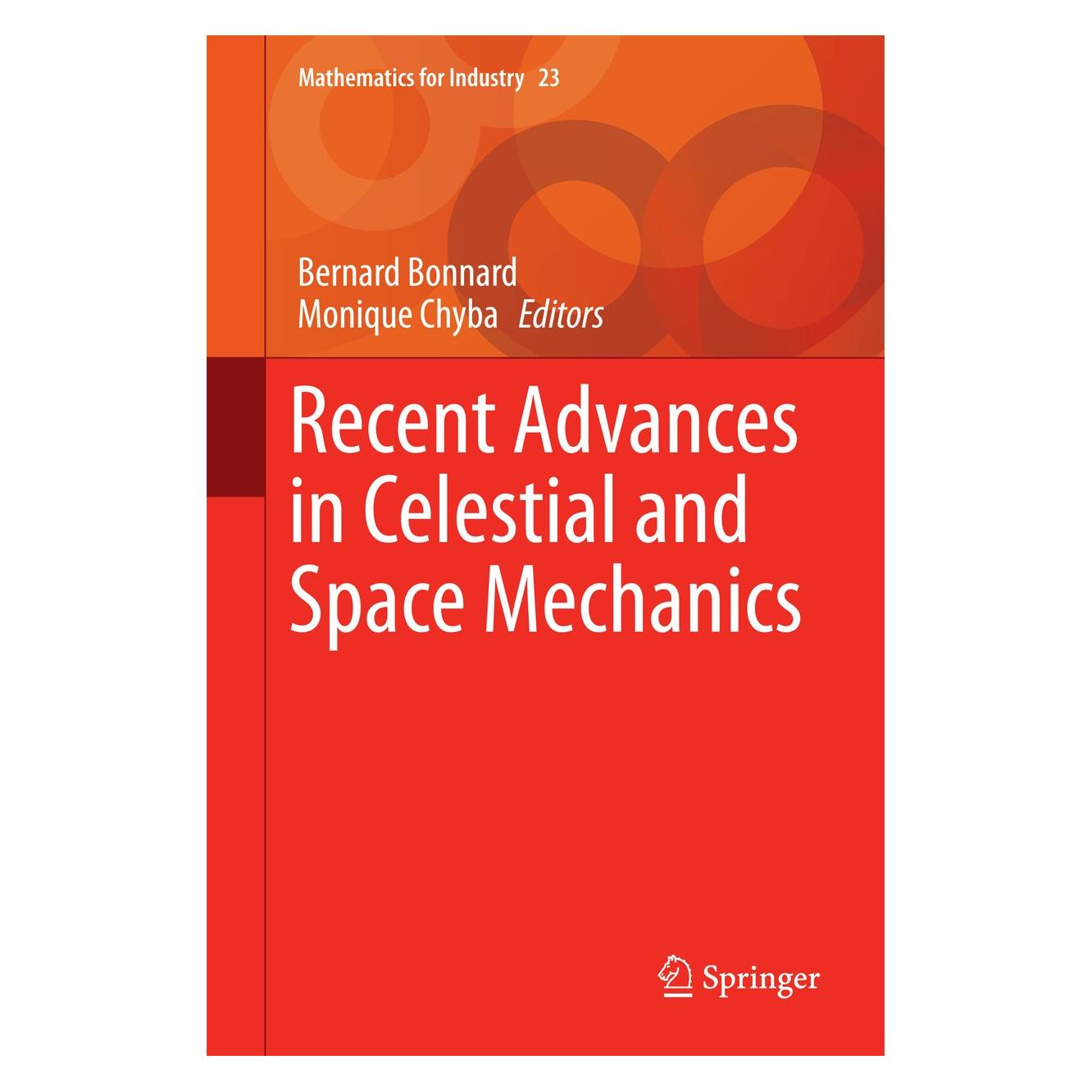 Springer Recent Advances in Celestial and Space (Englisch, Hardcover, Bernard Bonnard, Monique Chyba) (9783319274621)